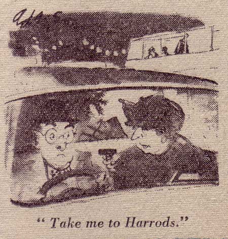 Take me to Harrods.
Pen and wash drawing by George Adamson
Daily Telegraph, 16 December 1969
